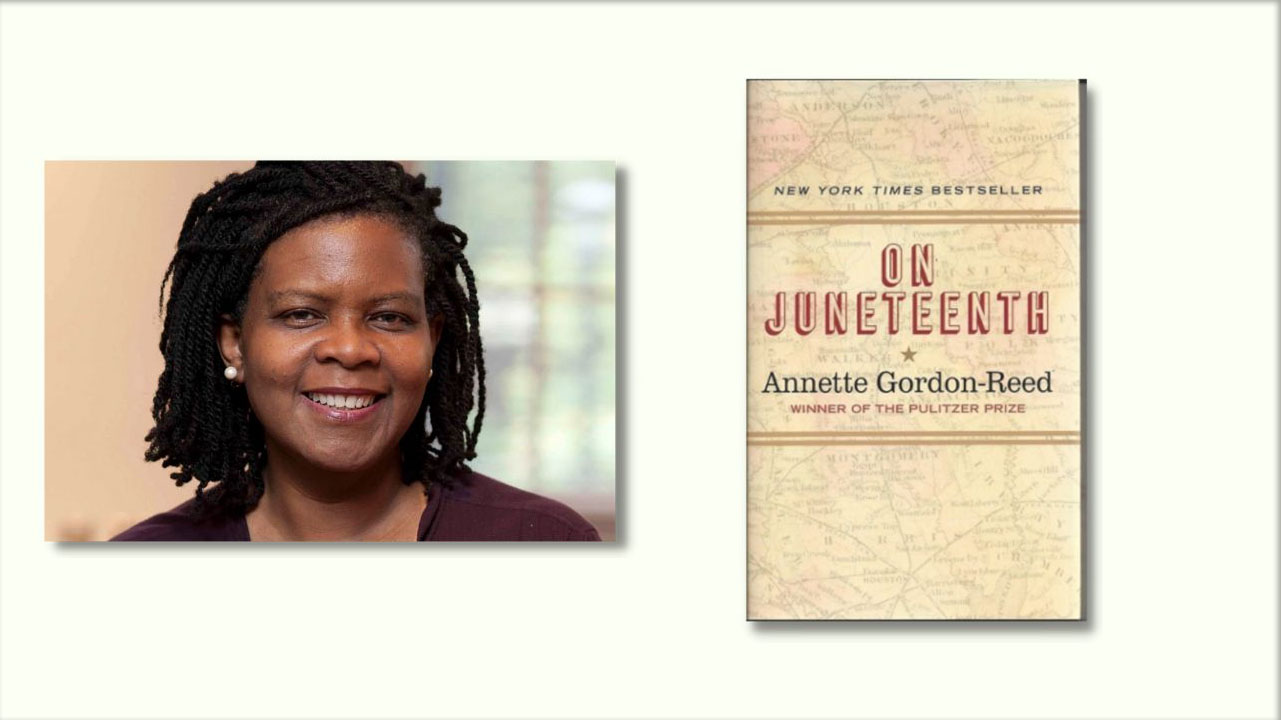 On Juneteenth, by Annette Gordon-Reed, Pulitzer Prize winner and New York Times best-selling author, will be featured at the first faculty and staff book club meeting.